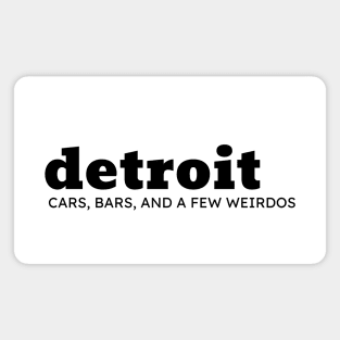 Detroit cars bars and a few weirdos blk Magnet